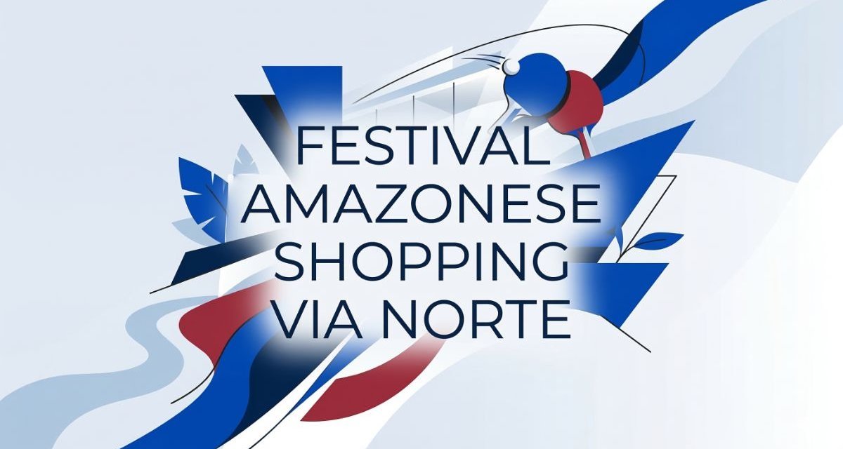 FESTIVAL AMAZONESE SHOPPING VIA NORTE